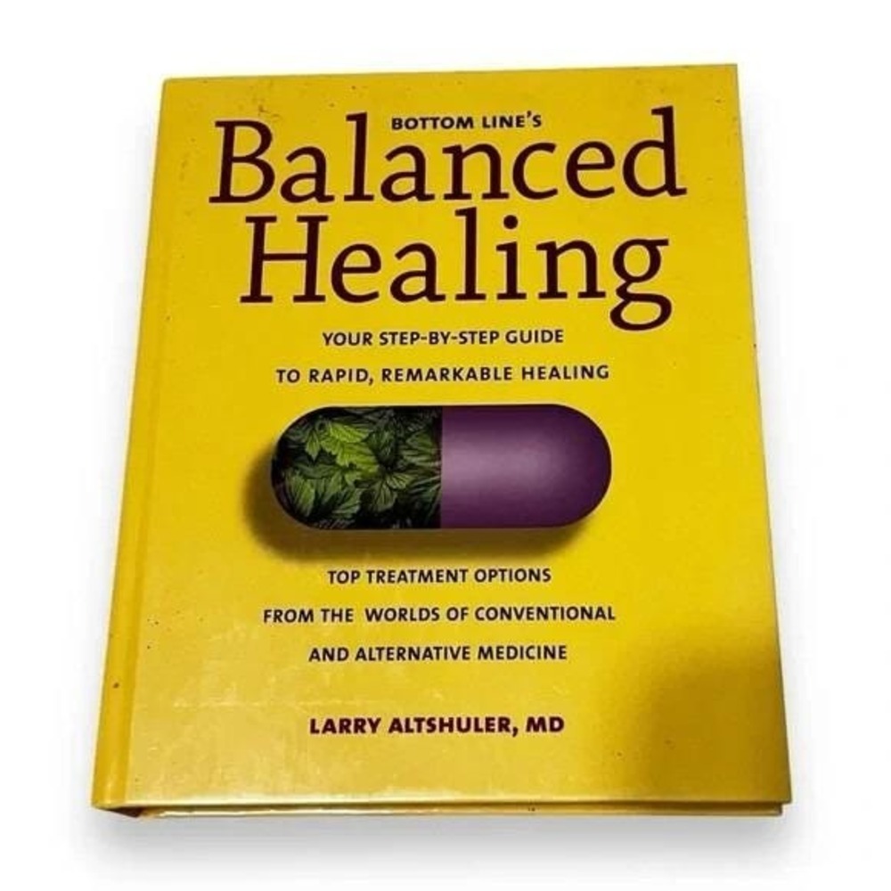 Bottom Lines Balanced Healing Larry Altshuler MD 2004 Hardcover Book